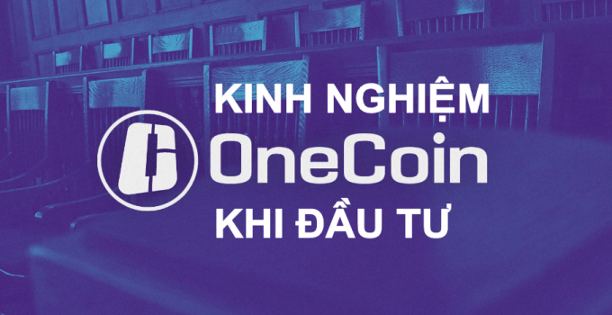 Onecoin là gì? Tìm hiểu cách đầu tư mua bán tiền ảo Onecoin